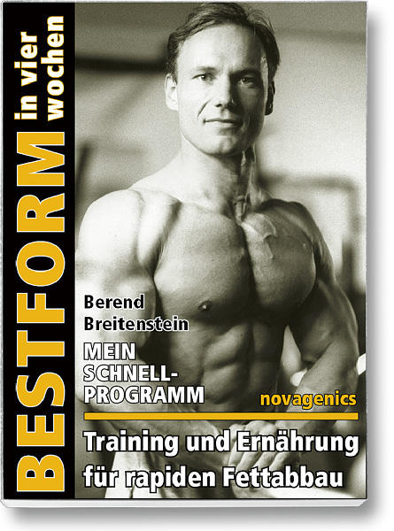 Bodybuilding Buch Cover – Bestform in vier Wochen: Training und Ernährung für rapiden Fettabbau. Autor: Berend Breitenstein, erschienen im Novagenics-Verlag.