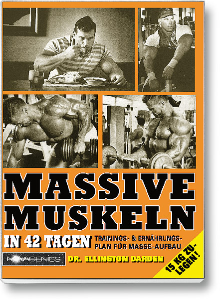 Bodybuilding Buch Cover – Massive Muskeln. Trainings- und Ernährungsplan für Masse-Aufbau. Autor: Ellington Darden, erschienen im Novagenics-Verlag.