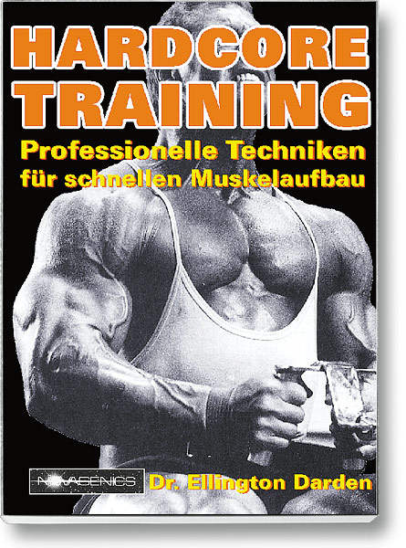 Bodybuilding Buch Cover – Hardcore Training. Super-Slow-Training für schnellen Muskelaufbau. Autor: Ellington Darden, erschienen im Novagenics-Verlag.